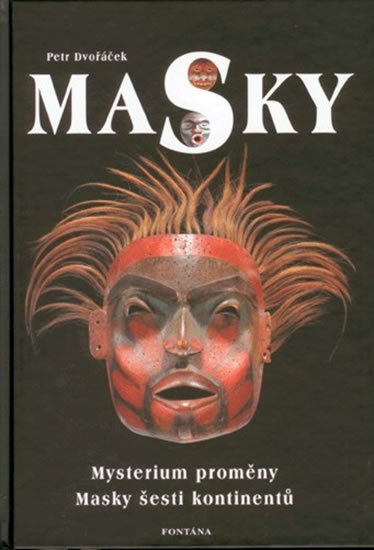 Dvořáček Petr: Masky Dvořáček Petr: Masky