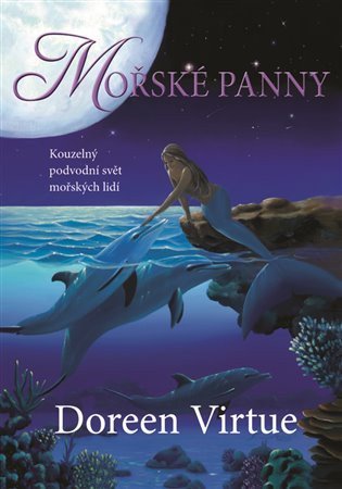 Virtue Doreen: Mořské panny - Kouzelný podvodní svět mořských lidí