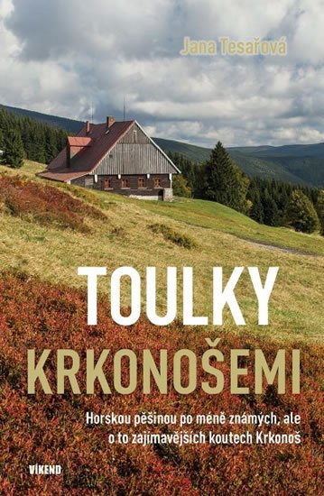Tesařová Jana: Toulky Krkonošemi