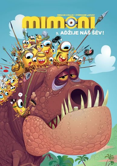 Lapuss Stéphane: Mimoni 3 - Aďžije náš šév! Lapuss Stéphane: Mimoni 3 - Aďžije náš šév!