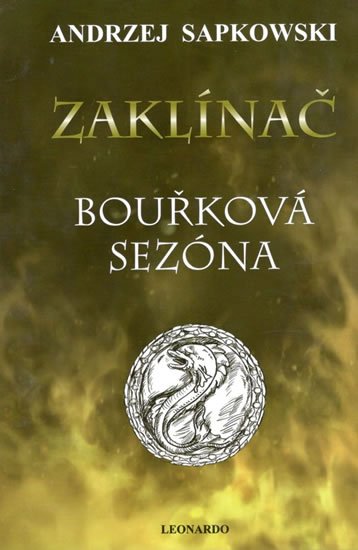 Sapkowski Andrzej: Zaklínač VIII. - Bouřková sezóna