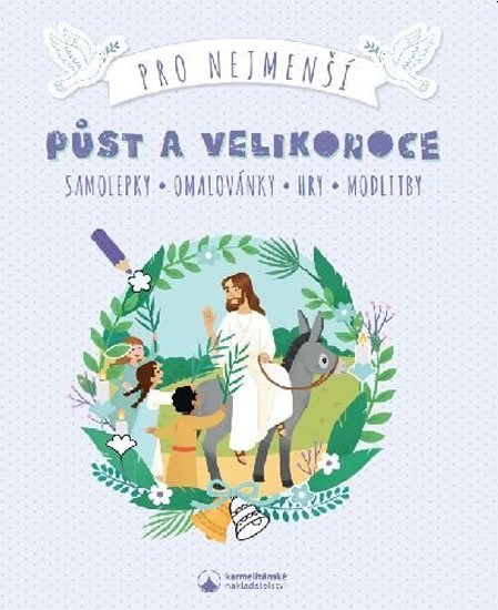 neuveden: Půst a Velikonoce pro nejmenší - Samolepky, omalovánky, hry, modlitby