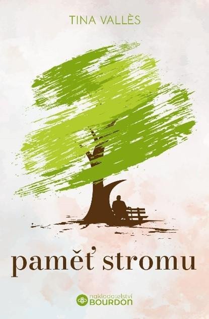 Vallés Tina: Paměť stromu