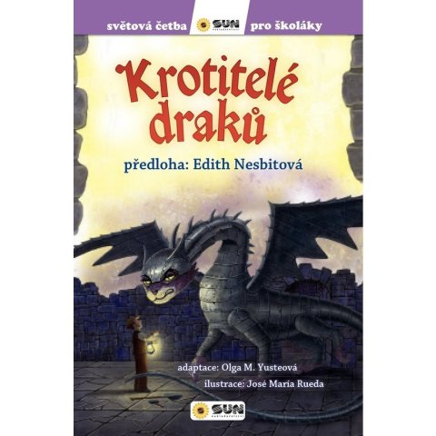 Nesbitová Edith: Krotitelé draků - Světová četba pro školáky Nesbitová Edith: Krotitelé draků - Světová četba pro školáky