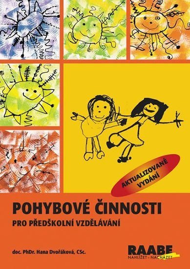 Dvořáková Hana: Pohybové činnosti v předškolním vzdělávání