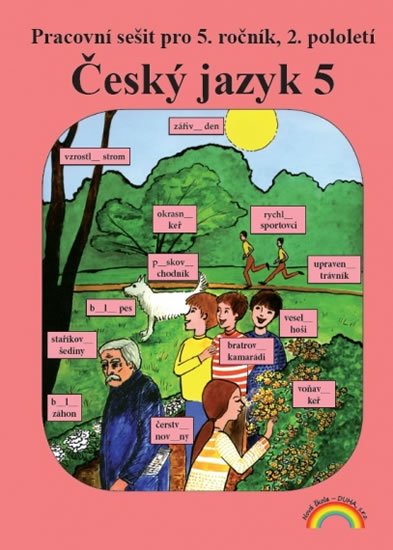 Jirků Zuzana: Český jazyk 5 – pracovní sešit 2. díl Jirků Zuzana: Český jazyk 5 – pracovní sešit 2. díl