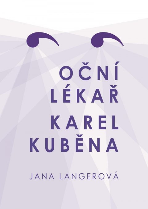 Langerová Jana: Oční lékař Karel Kuběna