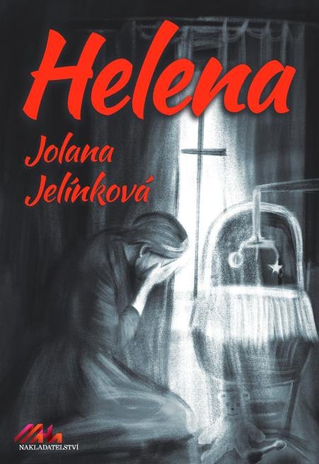Jelínková Jolana: Helena Jelínková Jolana: Helena