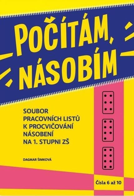 Šimková Dagmar: Počítám, násobím – druhý díl (6–10)