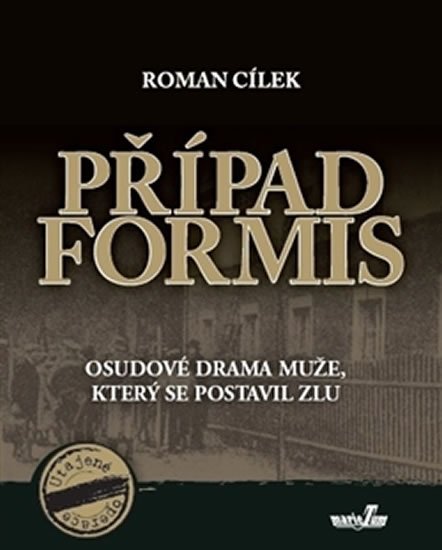 Cílek Roman: Případ Formis