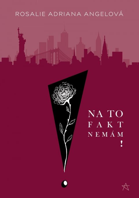 Angelová Rosalie Adriana: Na to fakt nemám!