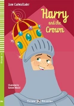 Cadwallader Jane: Young ELI Readers 4/A2: Harry and The Crown + Downloadable Multimedia