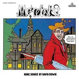 Bowie David: Metrobolist (aka The Man Who Sold the World) - LP