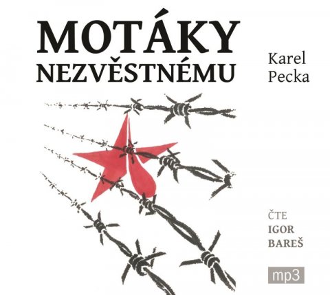Pecka Karel: Motáky nezvěstnému - 3 CDmp3 Pecka Karel: Motáky nezvěstnému - 3 CDmp3