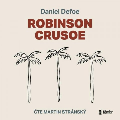 Defoe Daniel: Robinson Crusoe - audioknihovna Defoe Daniel: Robinson Crusoe - audioknihovna