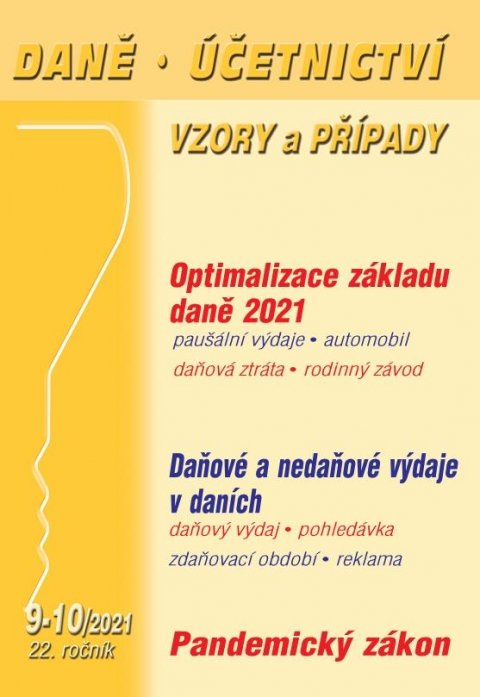 Macháček Ivan: DÚVaP 9-10/2021 Optimalizace základu daně 2021, Daňové a nedaňové výdaje v 
