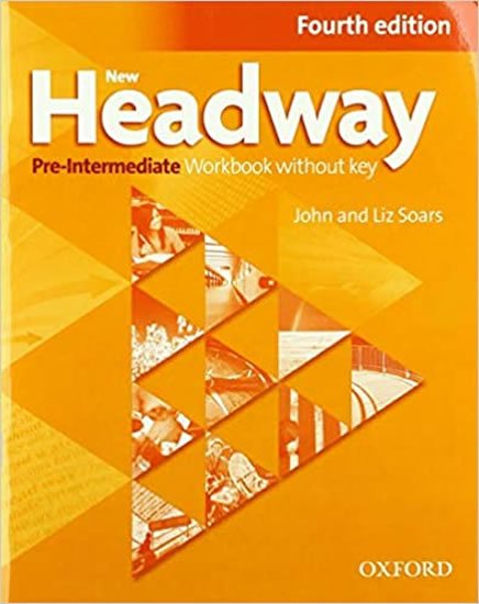 Soars Liz: New Headway Pre-intermediate Workbook Without Key (4th) Soars Liz: New Headway Pre-intermediate Workbook Without Key (4th)