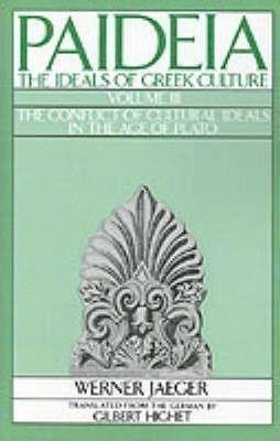Jaeger Werner: Paideia: The Ideals of Greek Culture III. The Conflict of Cultural Ideals i