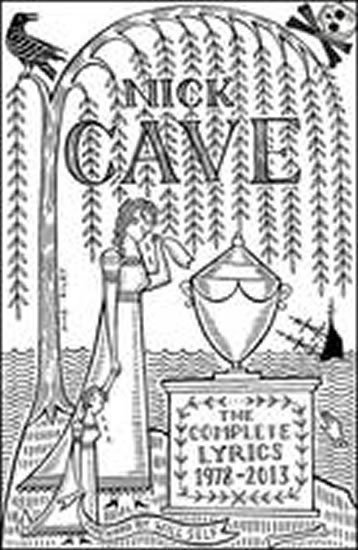 Cave Nick: The Complete Lyrics : 1978-2013