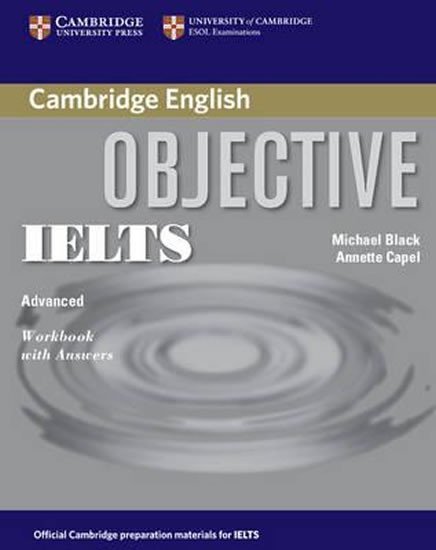 Capel Annette: Objective IELTS Advanced Workbook with Answers