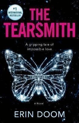Doom Erin: The Tearsmith: A Novel