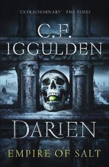 Iggulden Conn: Darien : Empire of Salt
