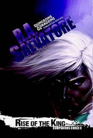 Salvatore R. A.: Rise of the King