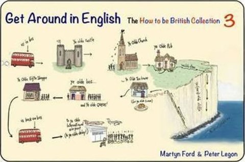 Ford Martyn: Get Around in English: No 3 : The How to be British Collection 3