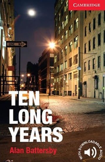 Battersby Alan: Ten Long Years Level 1 Beginner/Elementary