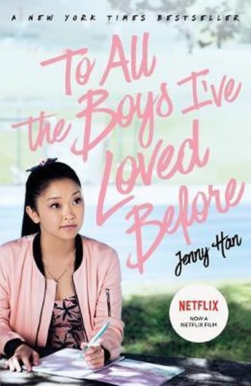 Han Jenny: To All The Boys I´ve Loved Before: FILM TIE IN EDITION