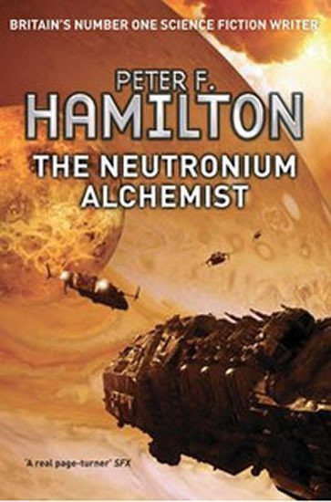 Hamilton Peter F.: The Neutronium Alchemist