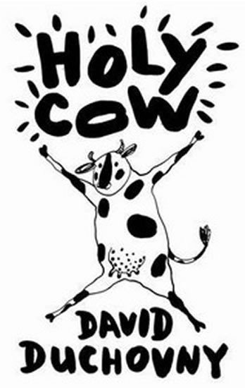 Duchovny David: Holy Cow - hardback
