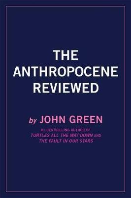 Green John: The Anthropocene Reviewed