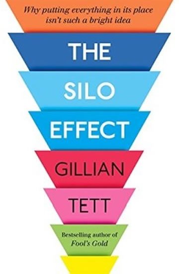 Tett Gillian: The Silo Effect