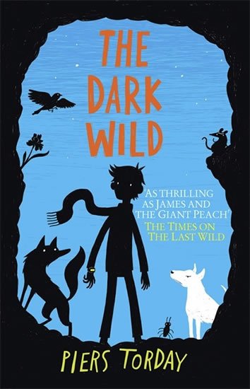 Torday Piers: The Dark Wild