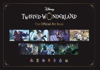 Square Enix: Disney Twisted-Wonderland: The Official Art Book