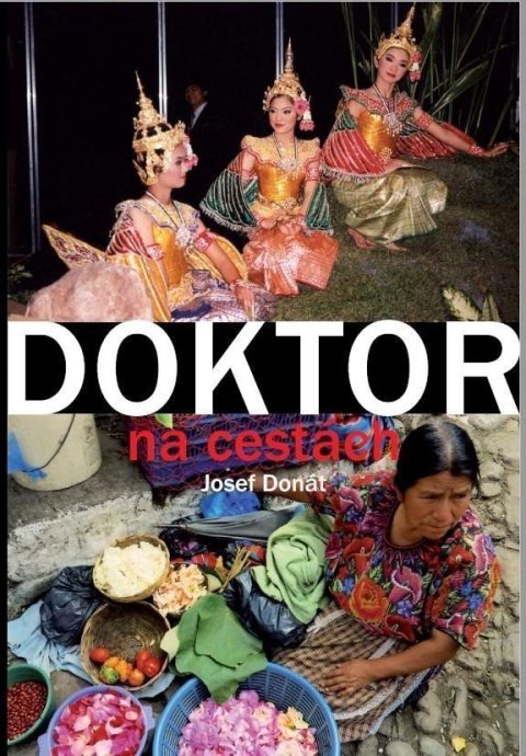 Donát Josef: Doktor na cestách