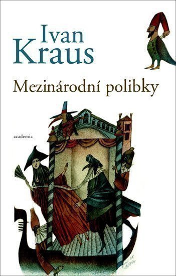 Kraus Ivan: Mezinárodní polibky