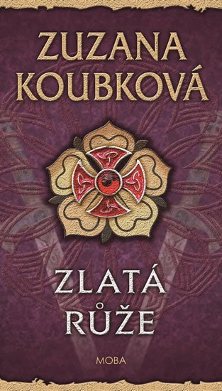 Koubková Zuzana: Zlatá růže Koubková Zuzana: Zlatá růže