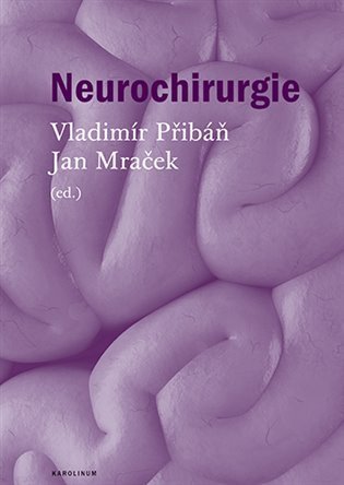 Mraček Jan: Neurochirurgie