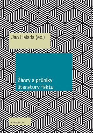 Halada Jan: Žánry a průniky literatury faktu