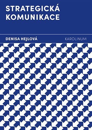 Hejlová Denisa: Strategická komunikace