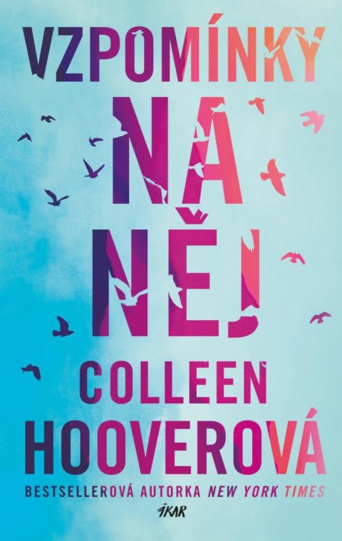 Hooverová Colleen: Vzpomínky na něj Hooverová Colleen: Vzpomínky na něj