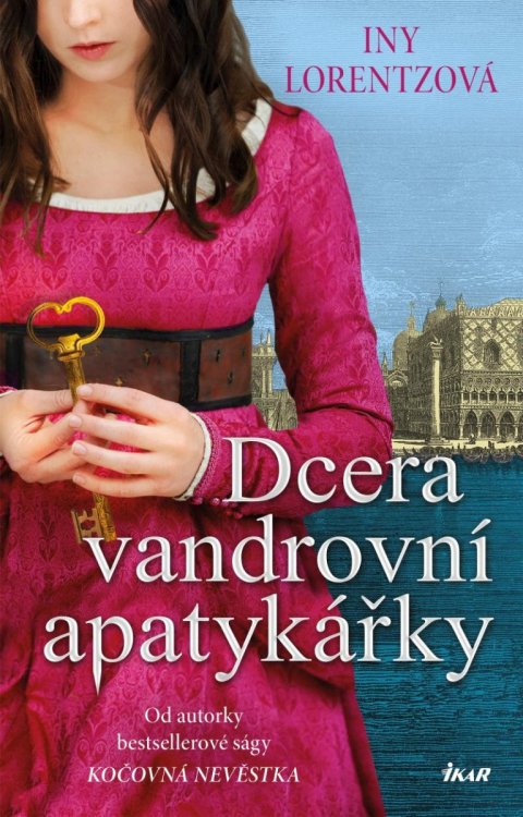 Lorentzová Iny: Dcera vandrovní apatykářky Lorentzová Iny: Dcera vandrovní apatykářky