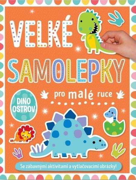 Lynch Stuart: Velké samolepky pro malé ruce Dino ostrov