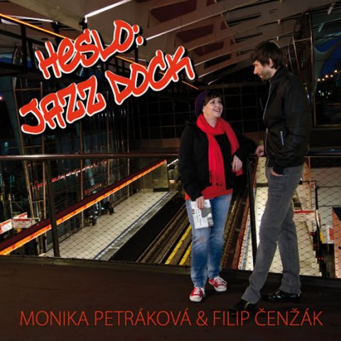 Čenžák Filip: Heslo: Jazz Dock Čenžák Filip: Heslo: Jazz Dock
