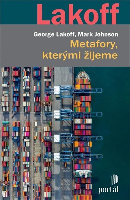 Lakoff George: Metafory, kterými žijeme