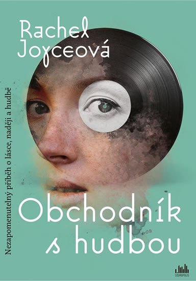 Joyceová Rachel: Obchodník s hudbou - Nezapomenutelný příběh o lásce, naději a hudbě