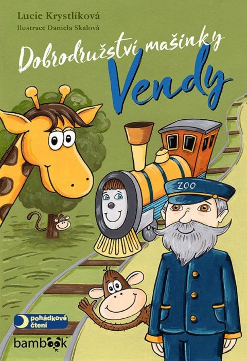 Krystlíková Lucie: Dobrodružství mašinky Vendy