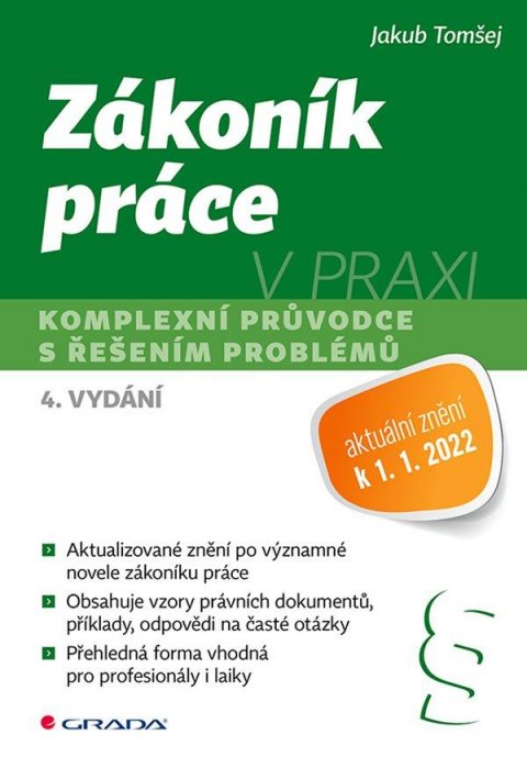 Tomšej Jakub: Zákoník práce v praxi - Komplexní průvodce s řešením problémů